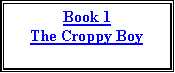 Text Box: Book 1The Croppy Boy